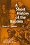 A Short History of the Baptists
