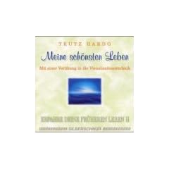 Erfahre Deine fr�heren Leben: Meine sch�nsten Leben, 1 Audio-CD: II