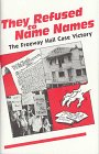 They refused to name names: The Freeway Hall case victory