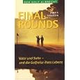 Final Rounds