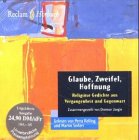 Glaube, Zweifel, Hoffnung, 1 CD-Audio - Dietmar Jaegle, Petra Kelling, Martin Seifert