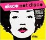 Disco Not Disco