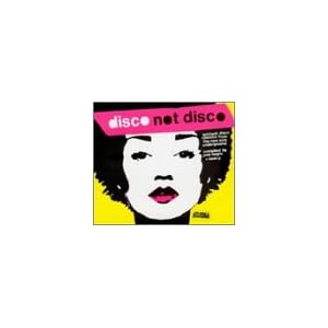Disco Not Disco by Joey Negro, Yoko Ono, Steve Miller Band, Dinosaur Don Cherry, and Loose Joints (Audio CD - 2002)