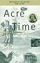 An Acre of Time: The Enduring Value of Place