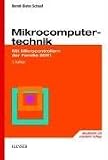 Mikrocomputertechnik. Mit Mikrocontrollern der Familie 8051 Mikrocomputertechnik. Mit Mikrocontrollern der Familie 8051