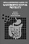 An Illustrated Guide to Gastrointestinal Motility