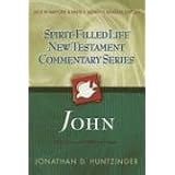 John: Spirit-Filled Life New Testament Commentary Series, Vol. 3