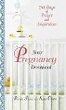 Your Pregnancy Devotional: 280 Days of Prayer And Inspiration