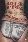 Reefer Madness: Sex, Drugs, and Cheap Labor in the American Black Market