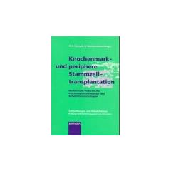 Knochenmarktransplantation und periphere Stammzelltransplantation