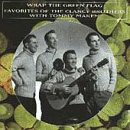 Wrap the Green Flag: Favorites of the Clancy Borthers with Tommy Makem