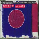 Revue Presence  / Sense of Danger