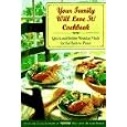 Your Family Will Love It!: Quick and Healthy Weekday Meals for the Hard-To-Please