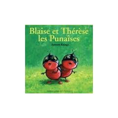 Blaise et Th�r�se : Les Punaises