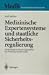 Book Medizinische Expertensysteme und staatliche Sicherheitsregulierung: Medizininformatik als Gegenstand des Medizinprodukterechts (MedR Schriftenreihe Me