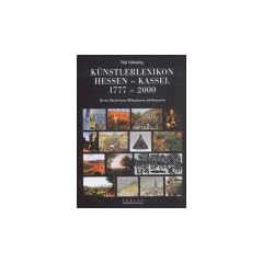 K�nstlerlexikon Hessen-Kassel 1777-2000
