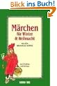 M�rchen f�r Winter und Weihnacht: M�rchen zum Erz�hlen und Vorlesen