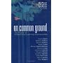 On Common Ground: The Power of Professional Learni&hellip by Richard DuFour