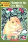 Hamster in the Holly (Animal Ark Series #35)