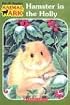 Hamster in the Holly (Animal Ark Series #35)