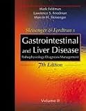 Sleisenger and Fordtran s Gastrointestinal and Liver Disease: Pathophysiology Diagnosis Management (2 Volume Set)