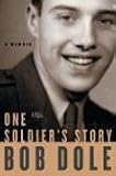 One Soldier's Story: A Memoir