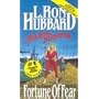 Fortune of Fear (Mission Earth Series)