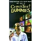 The Crash Test Dummies - Symptomology Of A Rock Band - The Case Of Crash Test Dummies [VHS] [1994]