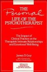 The Personal Life of the Psychotherapist (Wiley Series on Personality Processes),
James D. Guy