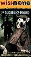 Wishbone: Slobbery Hound [VHS]