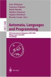 Automata, Languages and Programming: 29th International Colloquium, ICALP 2002, Malaga, Spain, July 8-13, 2002. Proceedings (Lecture Notes in Computer Science)
