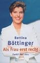 Als Frau erst recht. Zw&ouml;lf Portr&auml;ts.