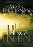 Things Unseen: Living with Eternity in Your Heart