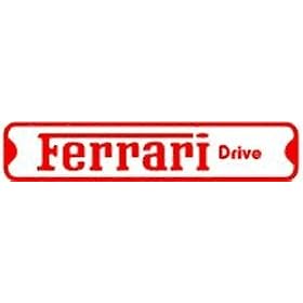 FERRARI DRIVE exotic sport car street sign