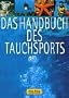 Das Handbuch des Tauchsports.