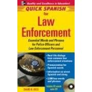 Quick Spanish Law Enforcement Package (Book + 1CD): Essential Words and Phrases for Police Officers and Law Enforcement Personnel (Quick Spanish Series)