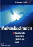  : Moderne Tauchmedizin. Handbuch f&uuml;r Tauchlehrer,Taucher und &Auml;rzte
