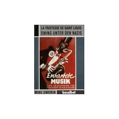 La Tristesse de Saint Louis: Swing unter den Nazis