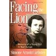 Facing the Lion (Abridged Edition): Memoirs of a Young Girl in Nazi Europe