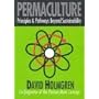 Permaculture: Principles & Pathways Beyond Sustainability: Principles and Pathways Beyond Sustainability