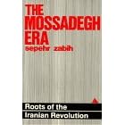 The Mossadegh Era: Roots of the Iranian Revolution