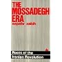 The Mossadegh Era: Roots of the Iranian Revolution