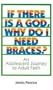 If There is a God, Why Do I Need Braces?: An Adolescent Journey to Adult Faith