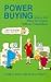 Book Power Buying: How to Get What You Expect Without Negotiations