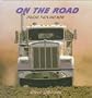 On the Road: Trucks Then and Now (Here We Go!)