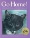 Go Home!: The True Story of James the Cat