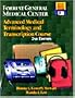 Forrest General Medical Center: Advanced Medical Terminology & Transcription Course