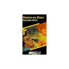 Ku klux klan - 2 : Guerre au Klan !