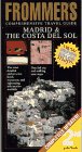 Frommer's Comprehensive Travel Guide Madrid & the Costa Del Sol (Frommer's Madrid and Costa Del Sol)