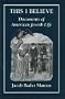 This I Believe: Documents of American Jewish Life